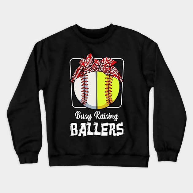 Busy Raising Ballers Softball Funny Baseball Mom Crewneck Sweatshirt by Funnyawesomedesigns